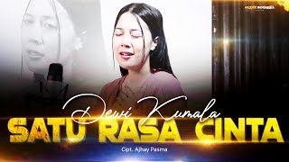 SATU RASA CINTA  - DEWI KUMALA (Jangan Tanya Bagaimana Esok )