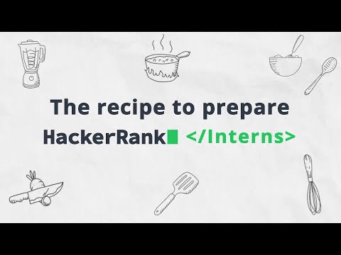 How do we prepare HackerRank Interns? A cooking video!