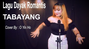 Lagu Kalimantan _ Tabayang _ Cover By : O Yin Ho - ( Nila Pabayo )