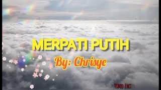 Merpati Putih - Chrisye - Video Lyrics