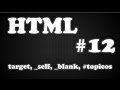 HTML - Aula 12 - target, _self, _blank, #topicos