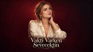 Vakti Varken Sevecektin - Canın İsteyince Değil Türkçe Duygusal Şarkı