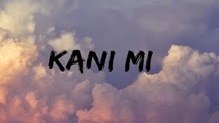 KANI MI (Lyric Video) | Mame Alu x Ozz x Zhingkham x Rigyel