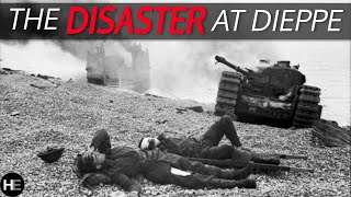 DISASTER! | The WW2 Dieppe Raid | Canadian Armed Forces