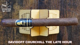 Davidoff Winston Churchill The Late Hour Cigar Review