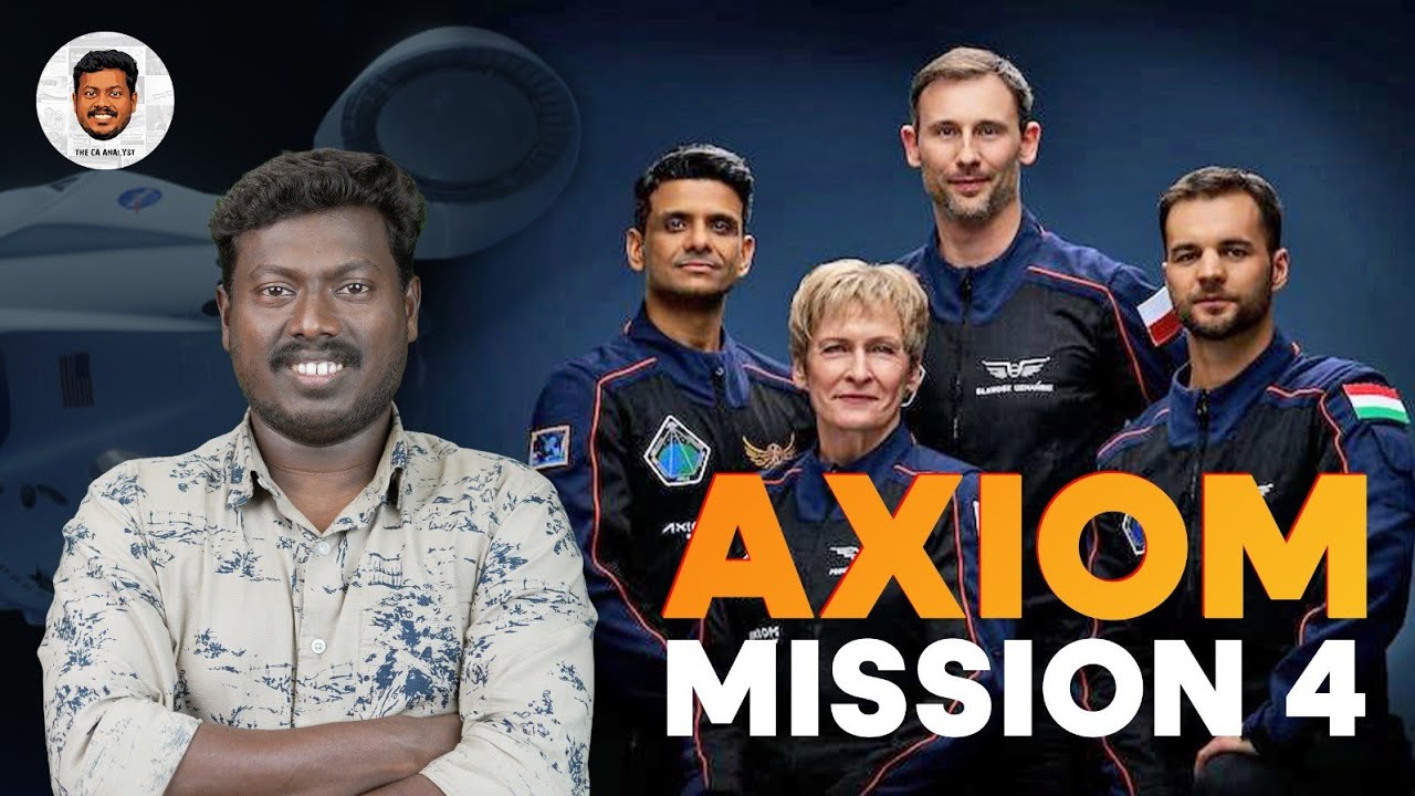 AXIOM MISSION 4 | LATEST CURRENT AFFAIRS | MS PRADEEP | THE CA ANALYST