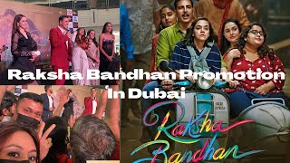 Bollywood Filmstar Akshay Kumar Promoting His Upcoming Movie Raksha Bandhan || Dubai