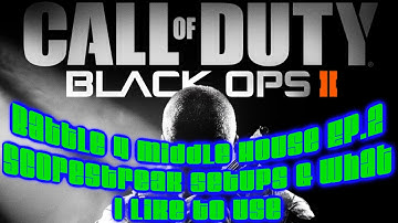 Black ops 2 " Score Streaks Explained & Best Score Setup " Battle 4 Middle House