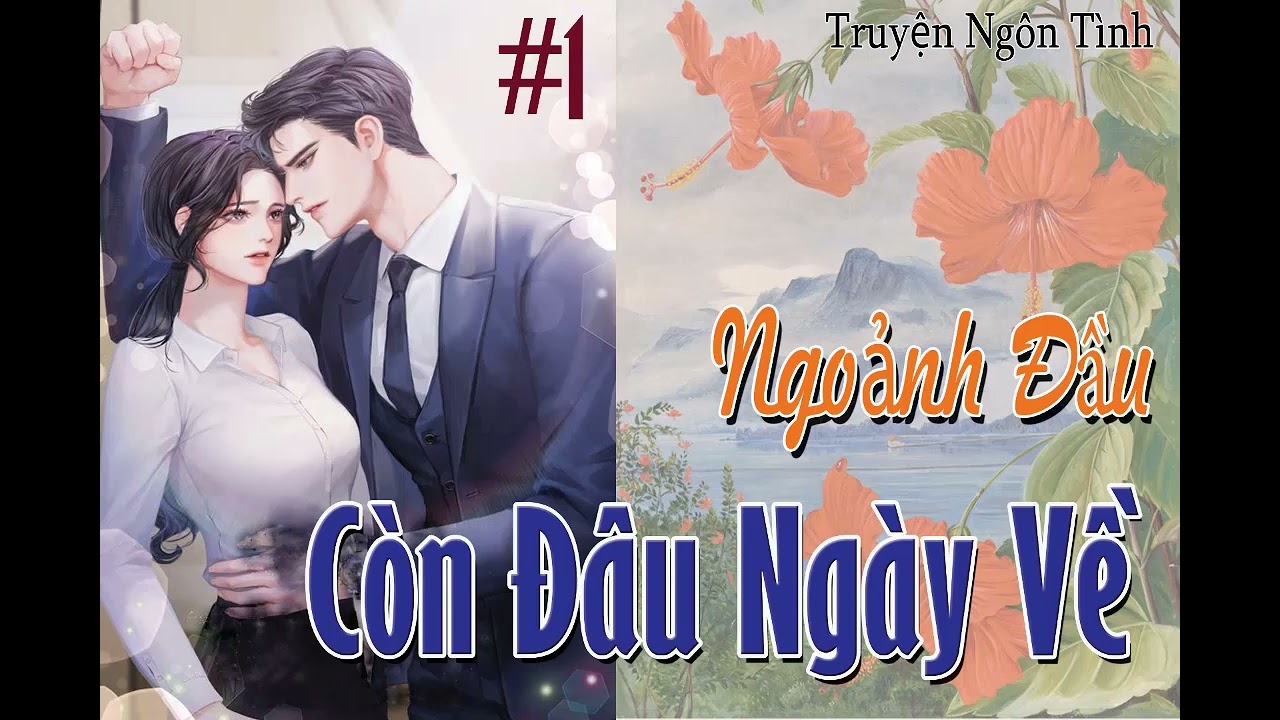Tập1 - Tôi Không Muốn Làm Tiểu Tam - Ngoảnh Đầu Còn... - youtube