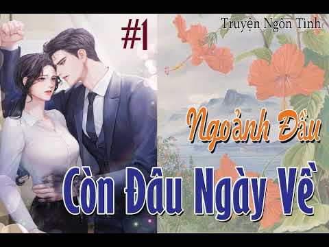 Video Tập1 - Tôi Không Muốn Làm Tiểu Tam - Ngoảnh Đầu Còn... - youtube