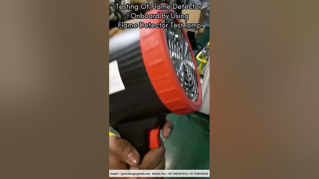 HOW TO TEST FLAME DETECTOR ONBOARD BY USING FLAME DETECTOR TEST LAMP