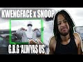 Kwengface x snoop  gbg always us official music reaction