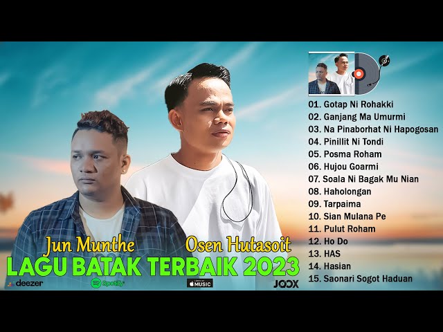 Jun Munthe & Osen Hutasoit ~ Lagu Batak Terbaik 2023 ~ Kumpulan Lagu Batak Viral dan Hits Saat Ini class=