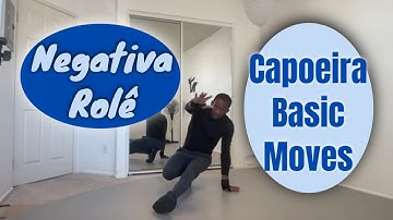 Capoeira Negativa and Rolê Explained | Basic Movements