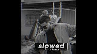 chitta kurta(slowed reverb)Karan aujlaaa new song 2023|by Abuzar shah