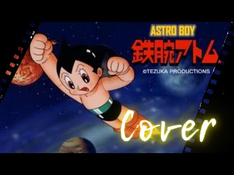 【Astroboy 1963 】 - Tetsuwan atomu - Intro Cover Latino