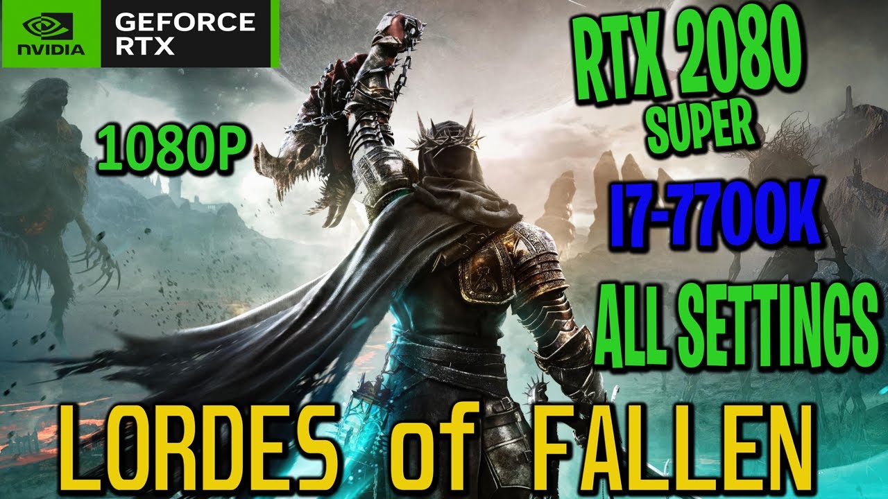 Lords of the Fallen PC requirements revealed: RTX 2080 recommended