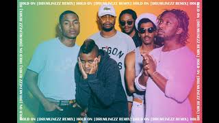 The Internet - Hold On [Drumlinezz Remix]