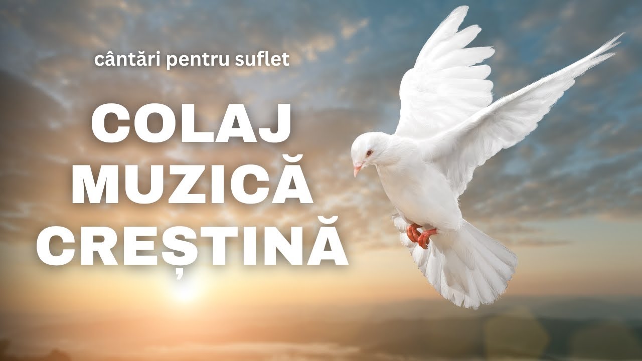 Cântări pentru suflet - Colaj de muzica creștină | 2024 video