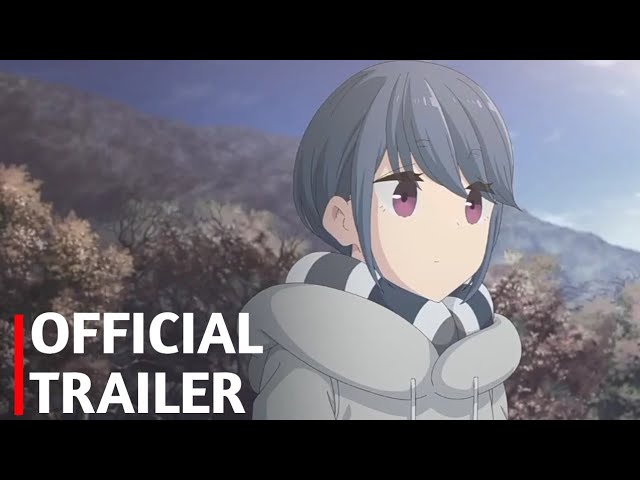 Yuru Camp Movie - Official Teaser Trailer - BiliBili