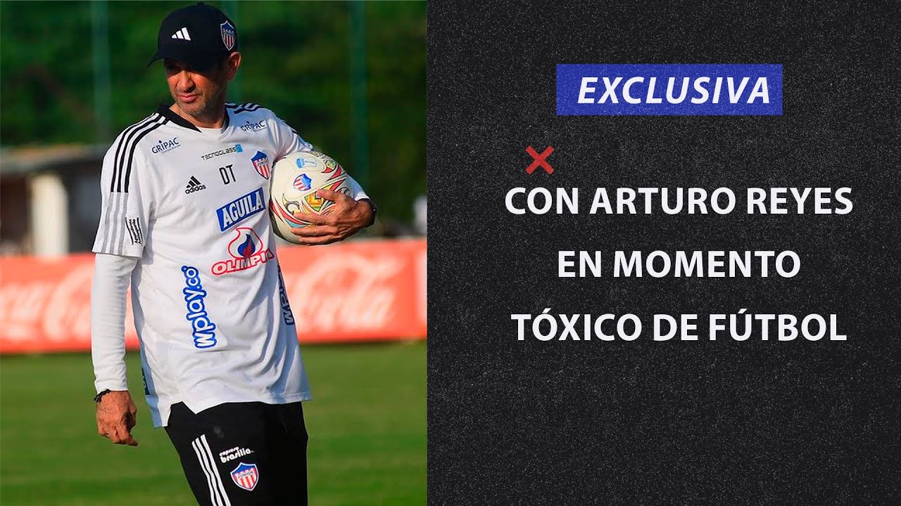Exclusiva con Arturo Reyes en Momento Tóxico de fútbol - YouTube