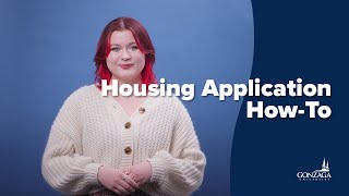 Gonzaga s Housing Application How-To