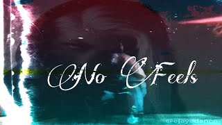 Aylek - No Feels .Ejaye