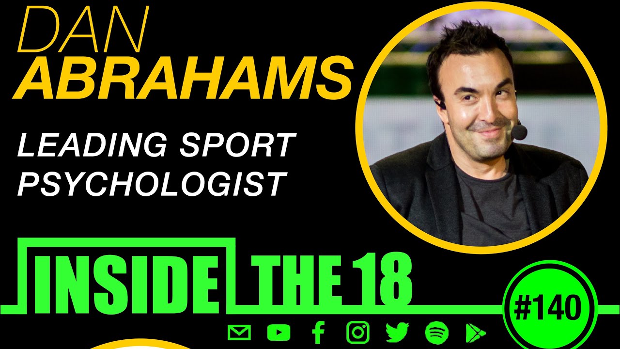 I18 Goalkeeper Podcast Live w/ World Class Sport Psych Dan Abrahams ...