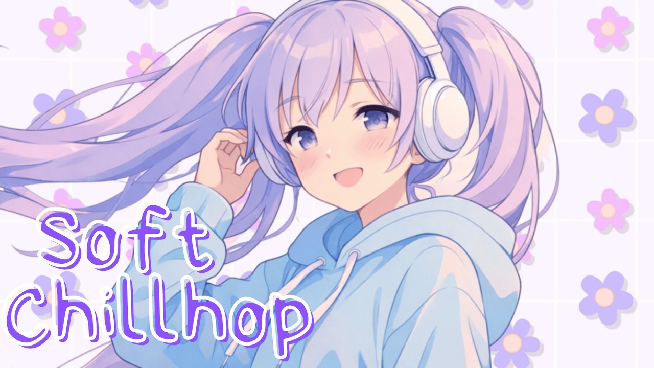 cute soft chillhop bgm 🫧 cozy & chill vibes | relax / study