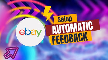 How to setup automatic feedback on eBay?