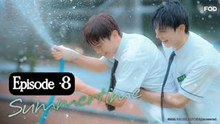 Download lagu Summertime episode -8 bl series