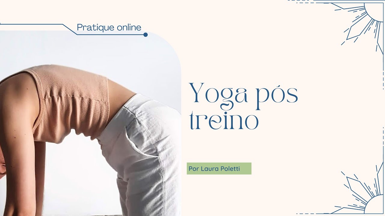 Dor pós treino? Vem derreter com yoga restaurativa 