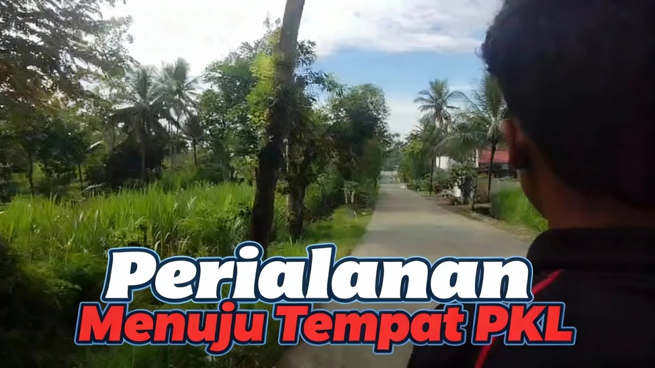 Vlog Perjalanan ke Tempat PKL Lewat Jalan Desa
