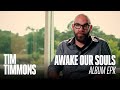 Awake Our Souls Album EPK Tim Timmons mp3