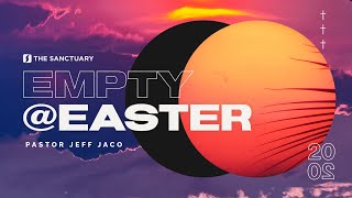 Easter Sunday @ The Sanctuary