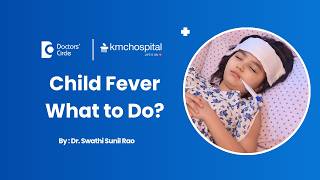 Watch This Video If Your Child is Suffering From Fever | Parents Guide -Dr Swathi Sunil KMC Manipal