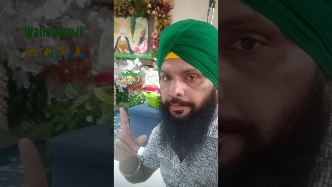 WaheguruJi Mera Babaji Nanakji De Ardas💐🙏🙏 