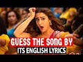 Guess The Song By It's English Lyrics | Bollywood Songs Challenges