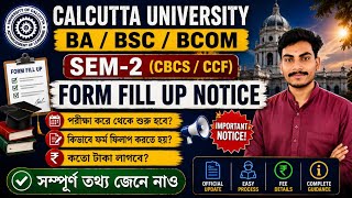 Calcutta University CCF/ CBCS BA / BSC / BCOM SEM-2 FORM FILL UP NOTICE 2026
