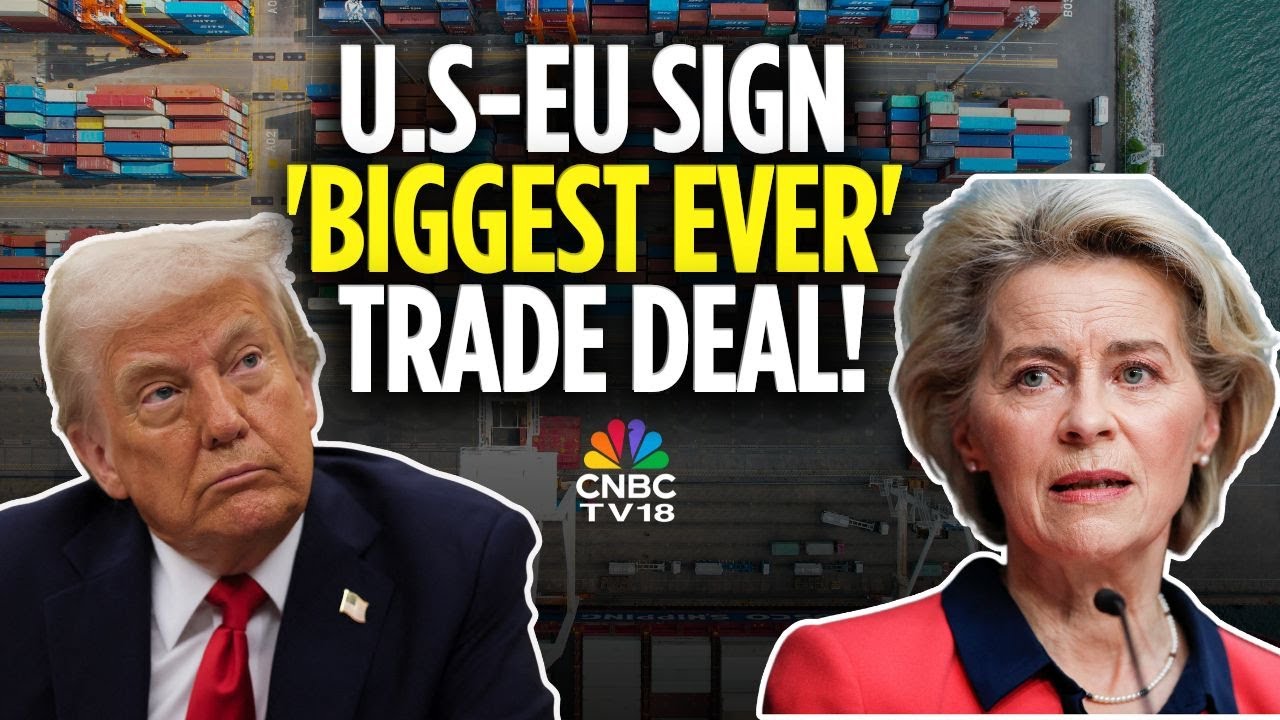 Standoff Ends | US & European Union Sign 'Biggest Ever' Trade Deal | EU ...