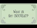 What is art nouveau