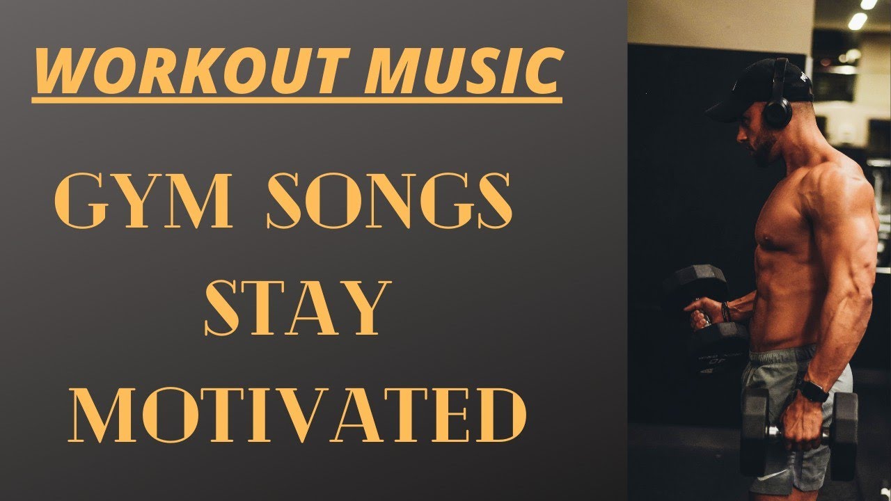 Gym workout song Fitness Music morning energy Energetic Song Stay Motivation Gym