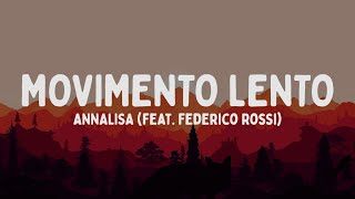 Annalisa - Movimento Lento feat. Federico Rossi (Testo/Lyrics)