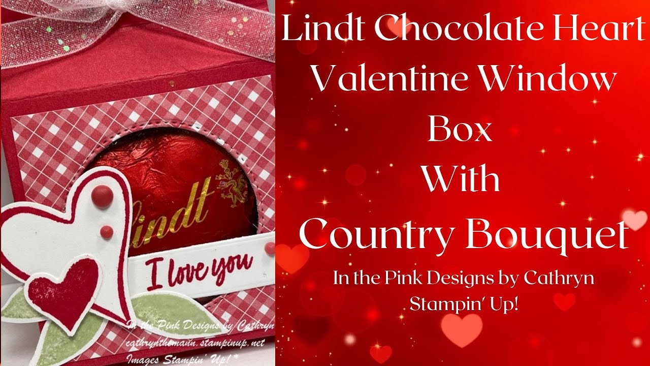 LINDT CHOCOLATE HEART VALENTINE WINDOW BOX with COUNTRY BOUQUET
