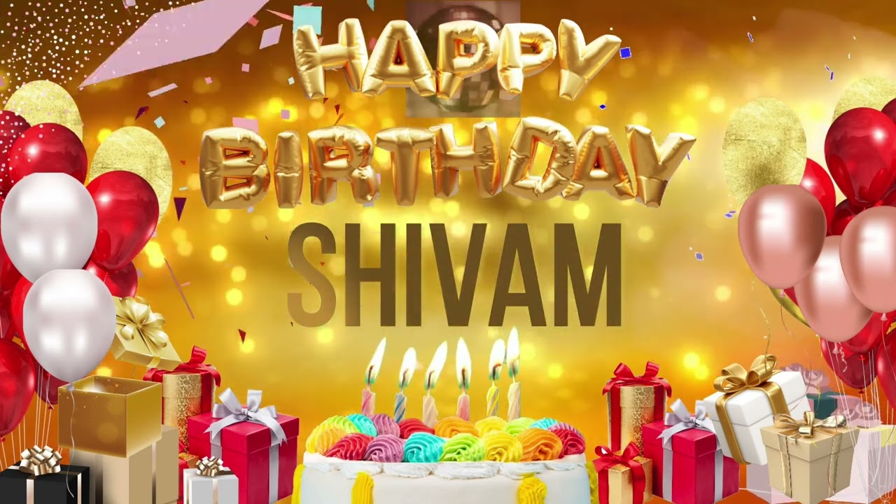 SHiVAM   Happy Birthday Shivam