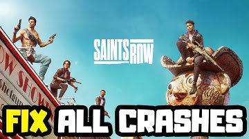 FIX Saints Row Crashing, Not Launching, Freezing & Black Screen