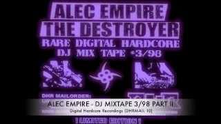 Alec Empire The Destroyer - DJ Mix Tape #3/98 Part II