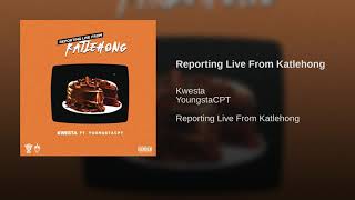 Kwesta - Reporting Live From Katlehong ft. Youngsta Cpt