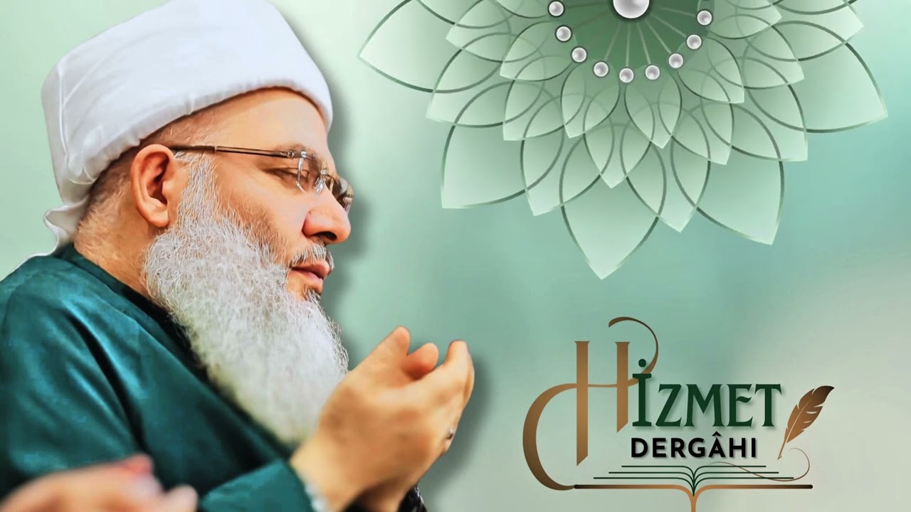 Hizmet Dergâhı İlahi - Aşk Kokusu Gelir Senden |  (Şeyhim Muhammed Fettah’ım)