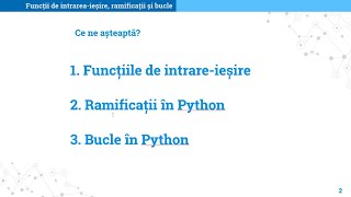 Python pentru începători: Tema 3. Funcții de intrare/ieșire, ramificații și bucle